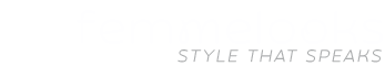 FemmeLooks – Style That Speaks